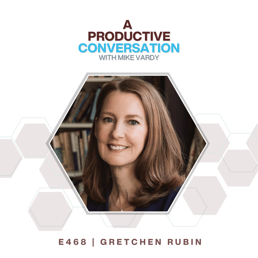 Episode 468 - The Four Tendencies with Gretchen Rubin