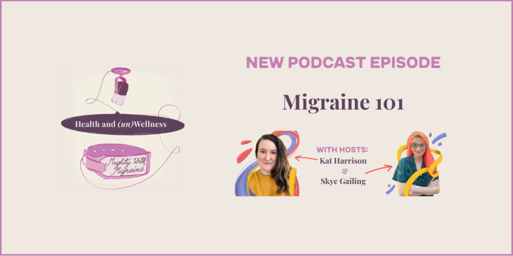 "Mighty With Migraine" Podcast: Migraine 101