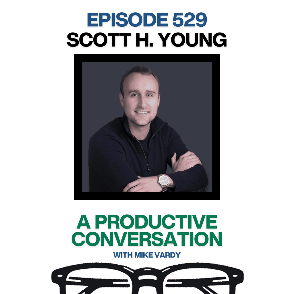 Episode 529: Scott H. Young Talks About Getting Better at Anything