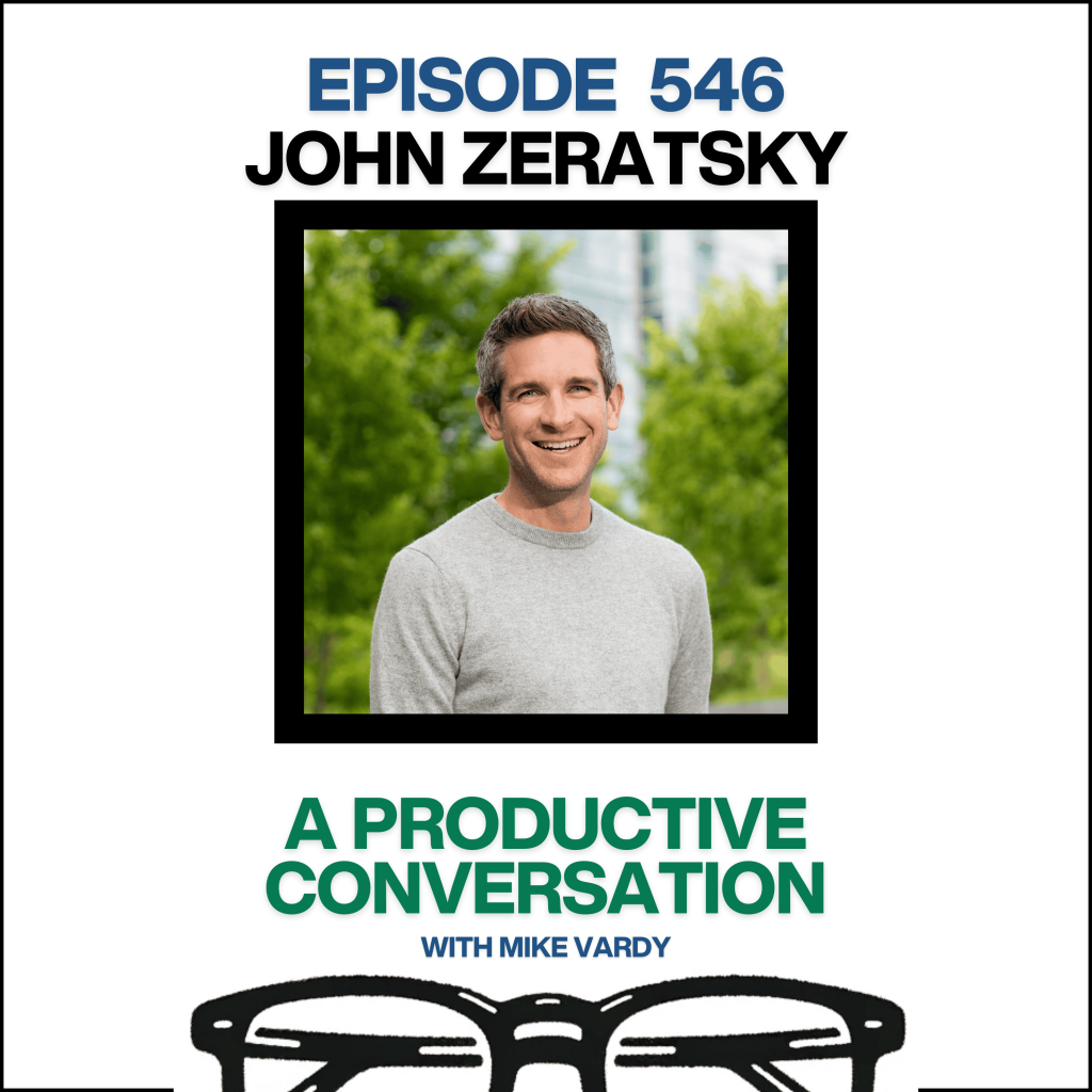 Episode 546: John Zeratsky Talks About Designing Your Environment for Focus (Flashback Friday)