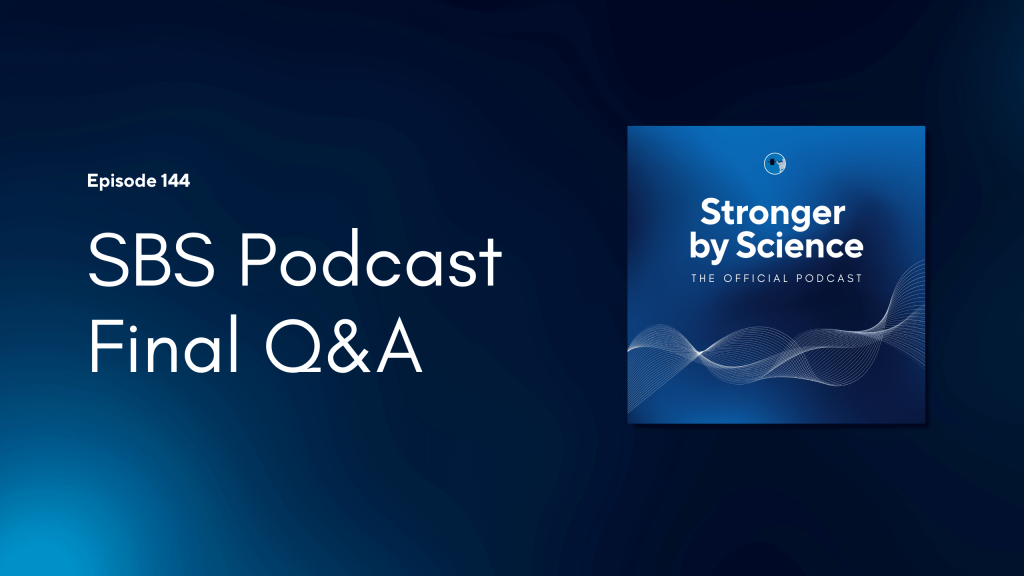 SBS Podcast Final Q&A (Episode 144)