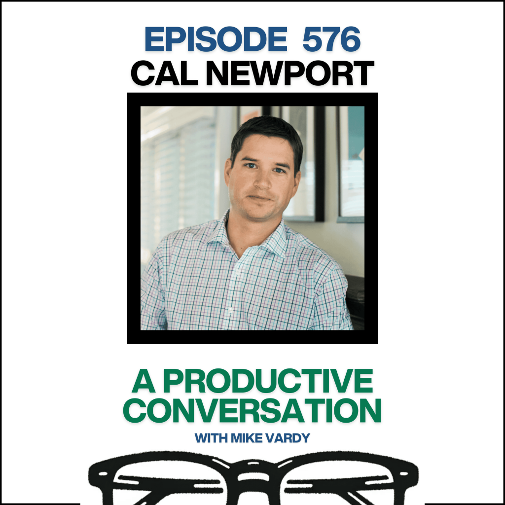 Episode 576: Cal Newport Talks About Deep Work and Focused Success