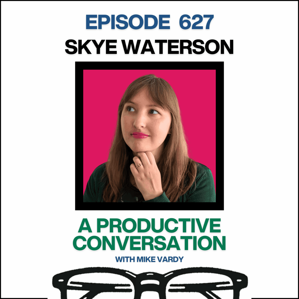 Episode 627: Skye Waterson Talks About ADHD, Attention, and Building Systems That Actually Work Episode 627: Skye Waterson Talks About ADHD, Attention, and Building Systems That Actually Work